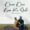 About Dana Dan Bam Ke Gola Song